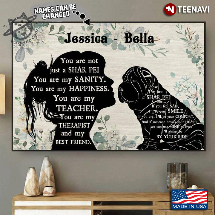 Vintage Floral Theme Customized Name Girl & Shar Pei Dog Silhouette You Are Not Just A Shar Pei