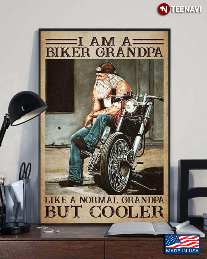 Vintage Old Biker I Am A Biker Grandpa Like A Normal Grandpa But Cooler