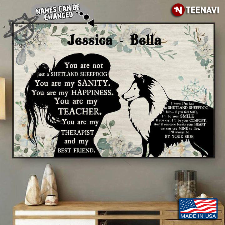 Vintage Floral Theme Customized Name Girl & Shetland Sheepdog Silhouette You Are Not Just A Shetland Sheepdog