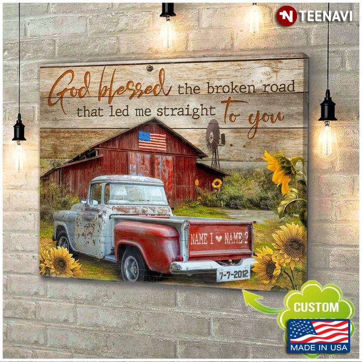 Vintage Customized Name & Date Red Truck On Farm & Sunflowers God Blessed The Broken Road That Led Me Straight To You