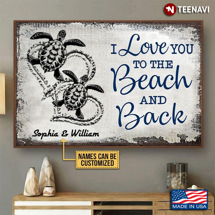 Vintage Customized Name Sea Turtles With Drawing Hearts On Sand I Love You To The Beach And Back