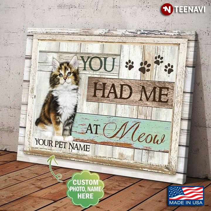 Vintage Customized Name & Photo Cat You Had Me At Meow