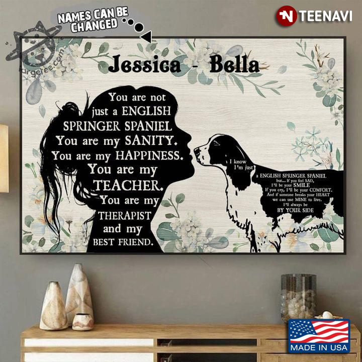 Vintage Floral Theme Customized Name Girl & English Springer Spaniel Silhouette You Are Not Just An English Springer Spaniel