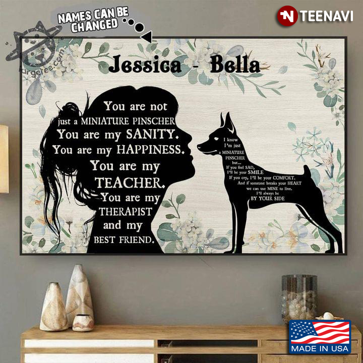 Vintage Floral Theme Customized Name Girl & Miniature Pinscher Silhouette You Are Not Just A Miniature Pinscher