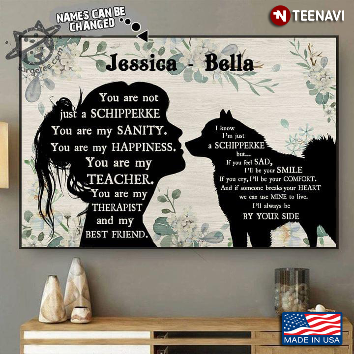 Vintage Floral Theme Customized Name Girl & Schipperke Silhouette You Are Not Just A Schipperke