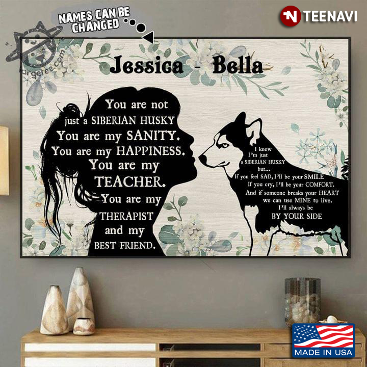 Vintage Floral Theme Customized Name Girl & Siberian Husky Silhouette You Are Not Just A Siberian Husky