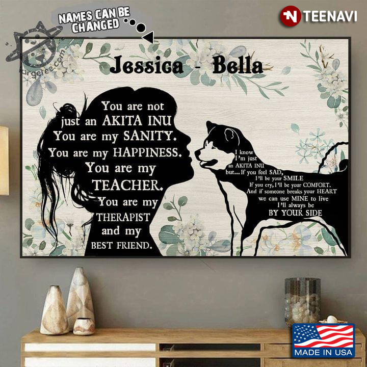 Vintage Floral Theme Customized Name Girl & Akita Inu Silhouette You Are Not Just An Akita Inu
