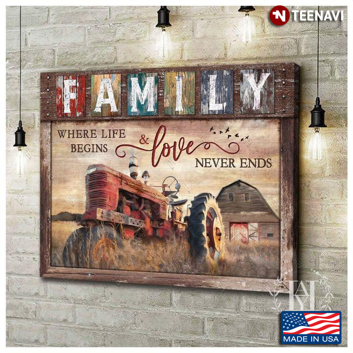 Vintage Red Tractor On Farm Family Where Life Begins & Love Never Ends