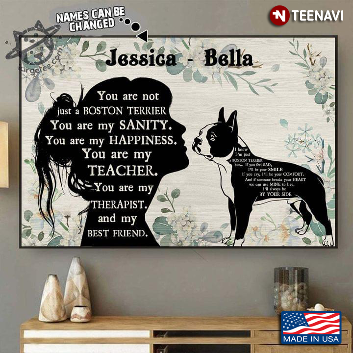 Vintage Floral Theme Customized Name Girl & Boston Terrier Silhouette You Are Not Just A Boston Terrier