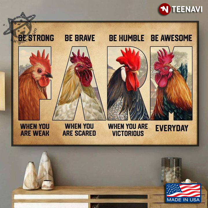 Vintage Farm Chickens Be Strong When You Are Weak Be Brave When You Are Scared