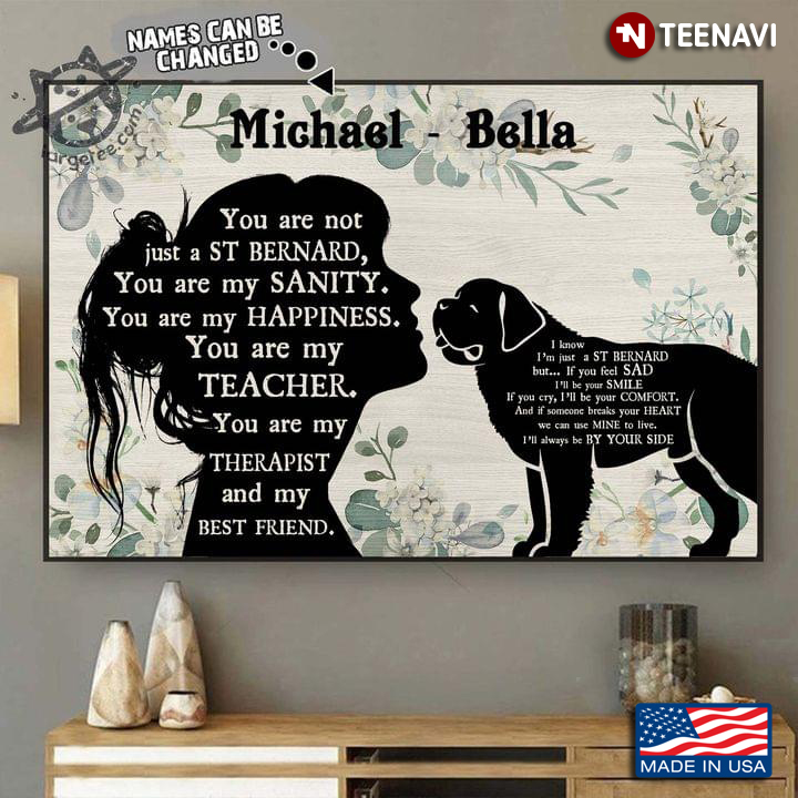 Vintage Floral Theme Customized Name Girl & Saint Bernard Silhouette You Are Not Just A St Bernard