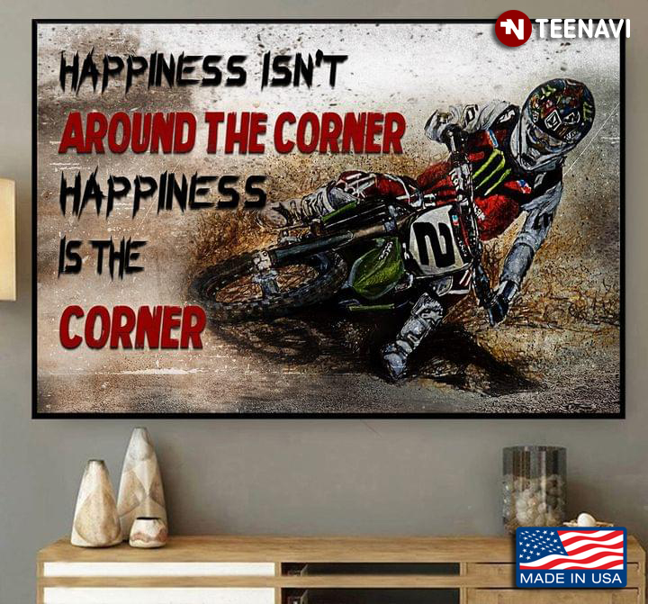 Vintage Motocross Racer Painting Happiness Isn’t Around The Corner Happiness Is The Corner