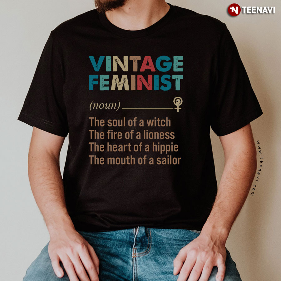 Definition Vintage Feminist The Soul of A Witch The Fire of A Lioness for Woman T-Shirt
