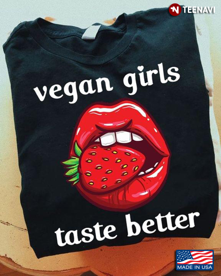 Vegan Girls Taste Better Strawberry Lips For Vegan Lovers
