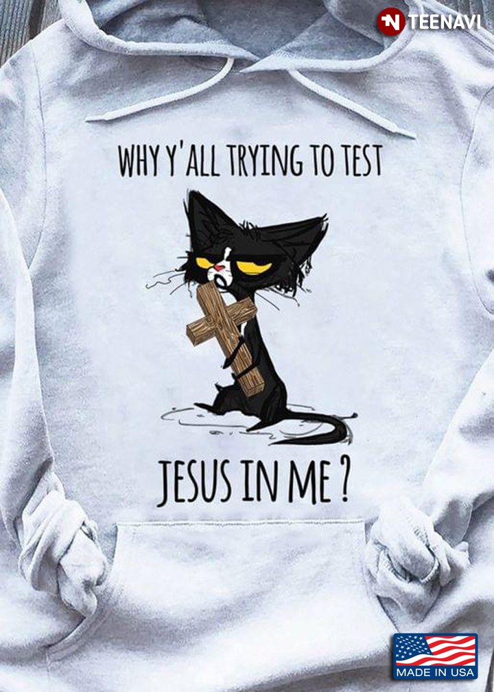Grumpy Cat Cross  Why Y’all Trying To Test The Jesus In Me