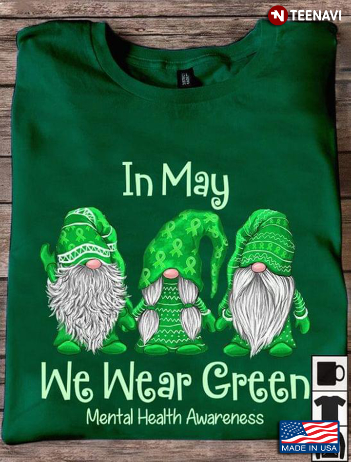 In May We Wear Green Mental Health Awareness Gnomes