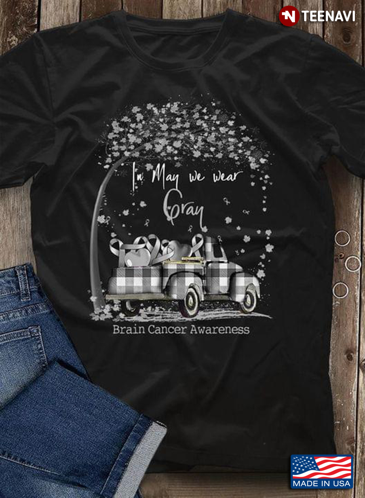 In May We Wear Gray Brain Cancer Awareness Truck