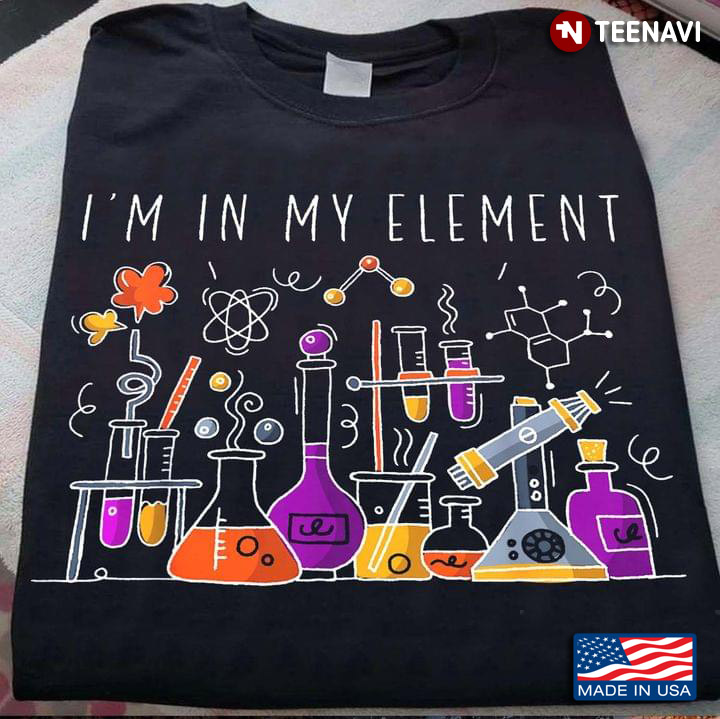 I'm In My Element Experiment For Science Lovers