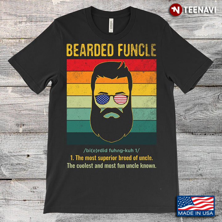 Definition of Bearded Funcle The Most Superior Breed of Uncle Vintage Cool Style