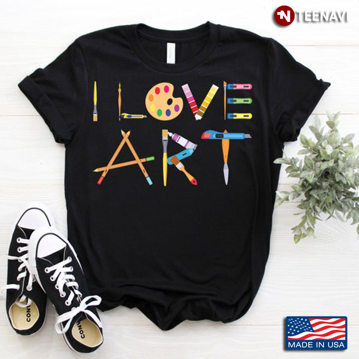 I Love Art The Favorite Thing Painting Tools Design