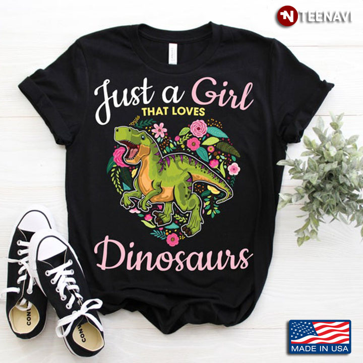 Just A Girl That Loves Dinosaurs Green Dinosaur and Floral Heart Design