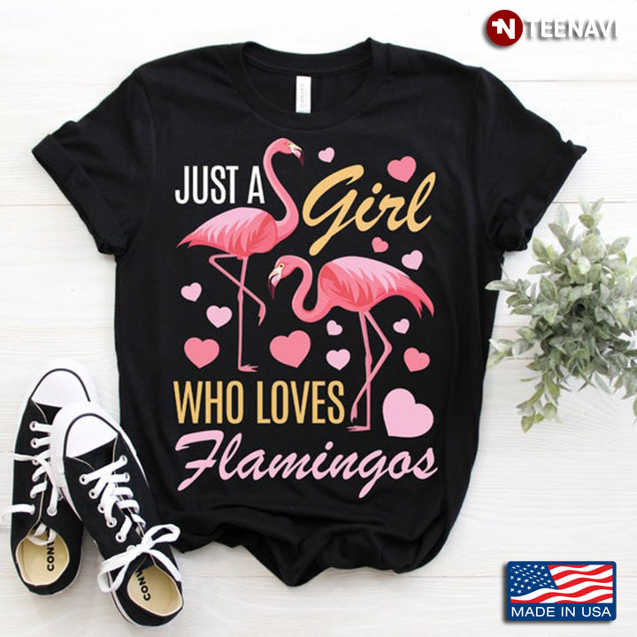 Just A Girl Who Loves Flamingos Adorable Pink Hearts for Flamingo Lovers