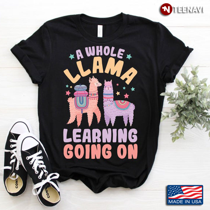 A Whole Llama Learning Going On Adorable Design for Llama Lovers