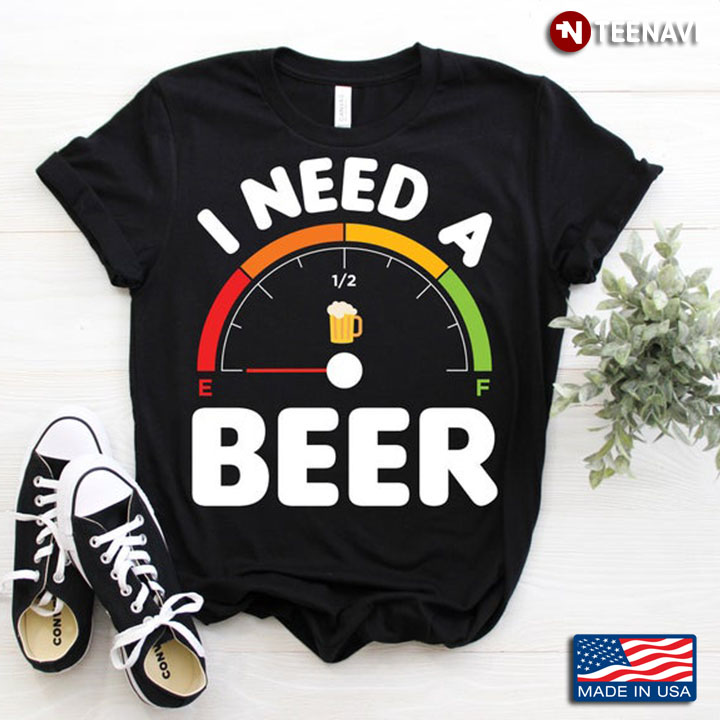 I Need A Beer Empty Mode for Beer Lovers