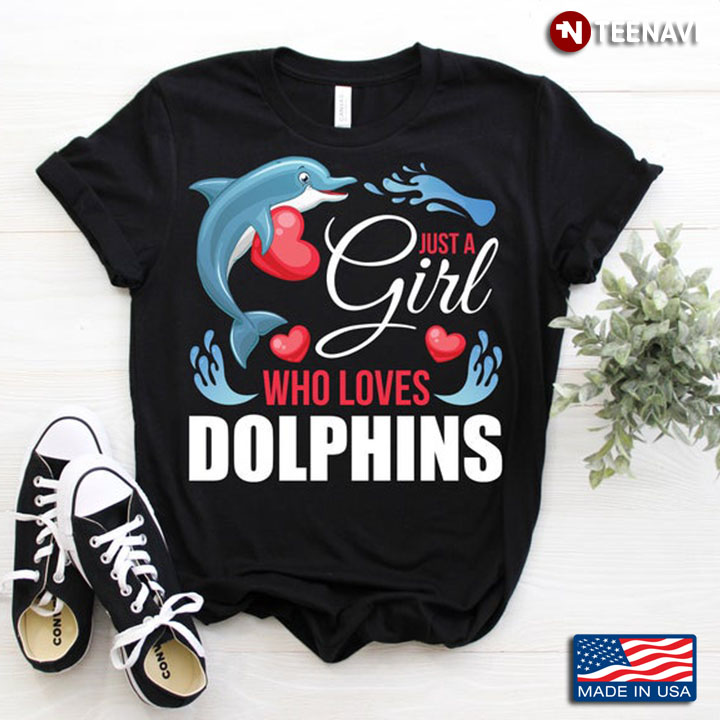 Just A Girl Who Love Dolphins for Animal Lovers