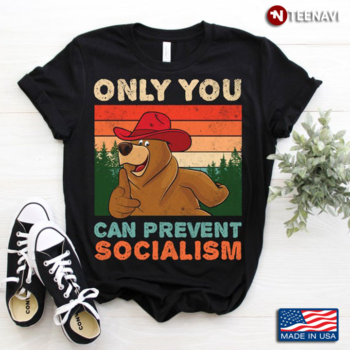 Only You Can Prevent Socialism Vintage Funny Bear with Red Hat