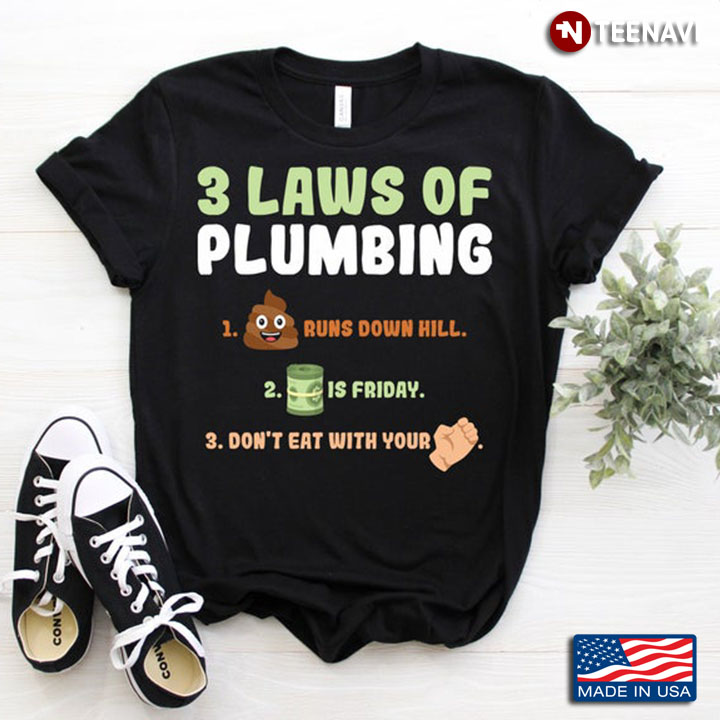 Three Laws of Plumbling Salary on Friday Funny Design for Plumbers