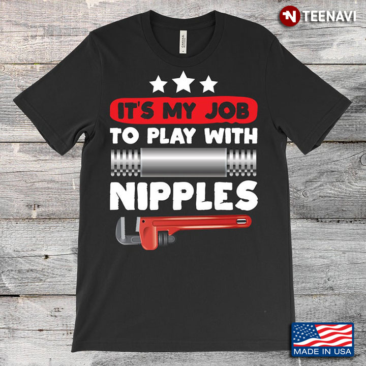 It's My Job To Play With Nipples Plumber Diary