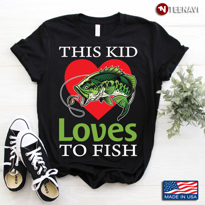 This Kid Loves To Fish Green Fish and Red Heart for Fishing Lovers