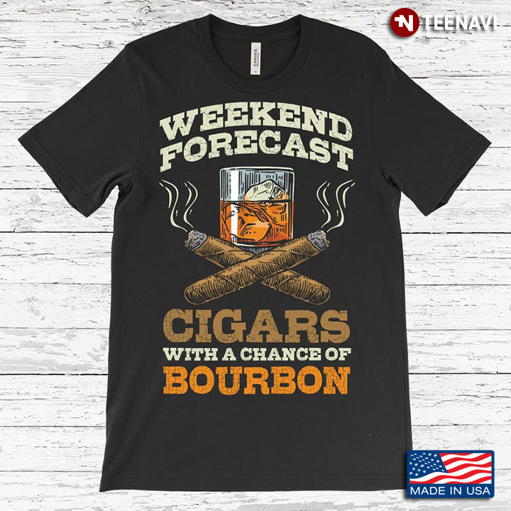 Weekend Forecast Cigars With A Chance Of Bourbon