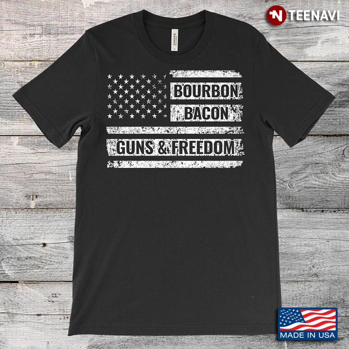 Bourbon Bacon Guns and Freedom Grey Vintage American Flag