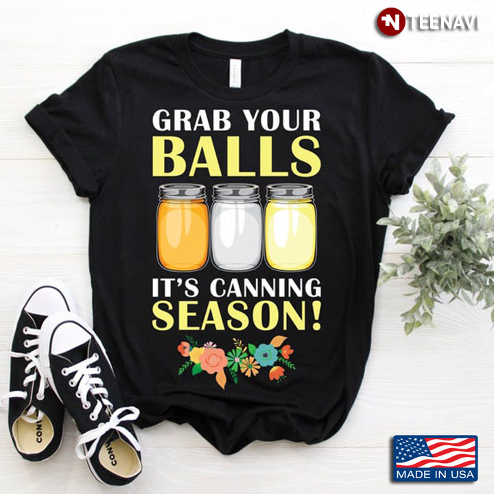 Grab Your Ball It's Canning Season White and Yellow Floral Design