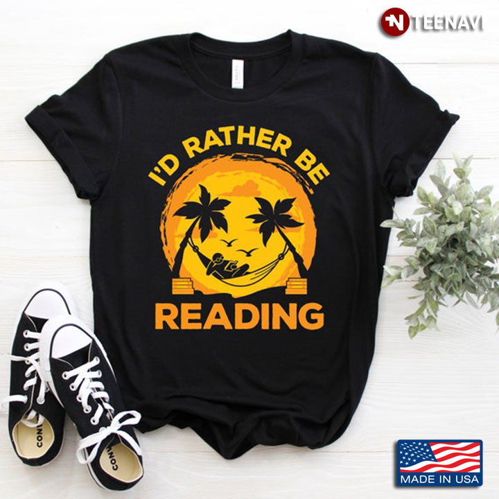 I'd Rather Be Reading for Peaceful Place with Tree and Sunset for Reading Lovers