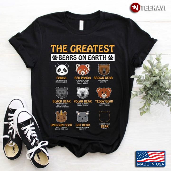 The Greatest Bears on Earth Funny Design for Animal Lovers