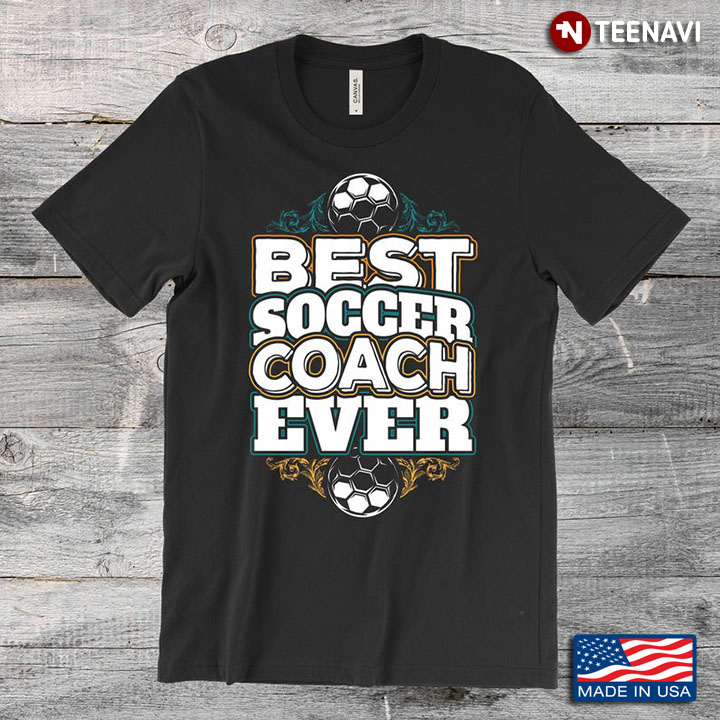 Best Soccer Coach Ever Football Sport for Awesome Coach