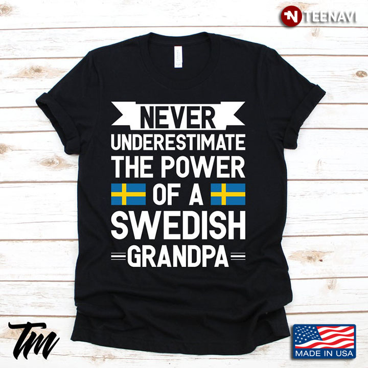Never Underestimate The Power Of A Swedish Grandpa
