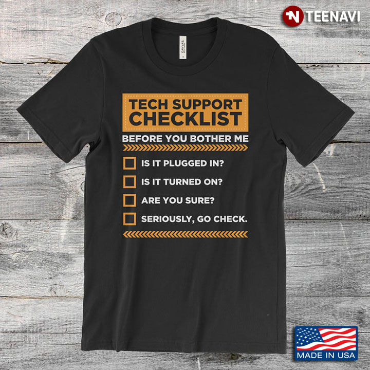 Tech Support Checklist Before You Bother Me for Technical Engineers
