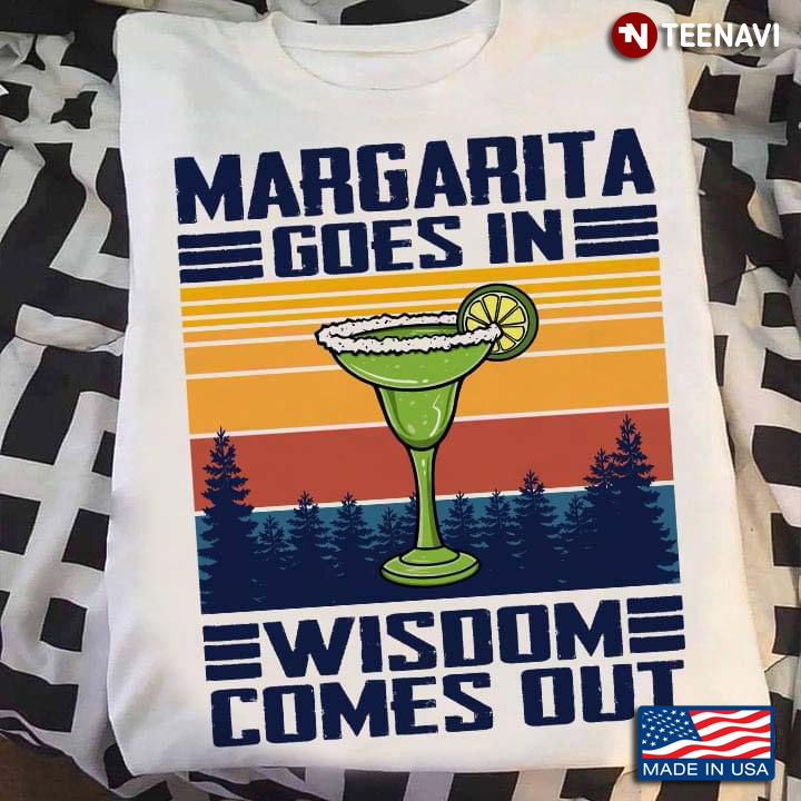 Margarita Goes In Wisdom Comes Out Vintage Forest Cocktail
