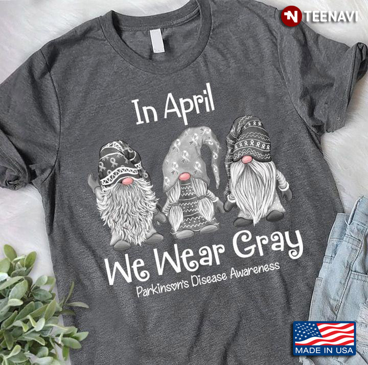 In April We Wear Gray Parkinson's Disease Awareness Gnome