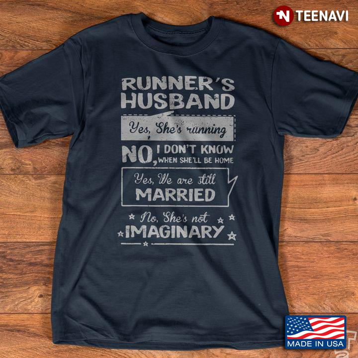Runner's Husband Yes She's Running Funny Quote For Husband