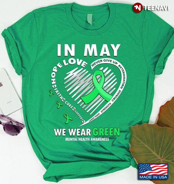 In May We Wear Green Mental Health Awareness Never Give Up Green Ribbon