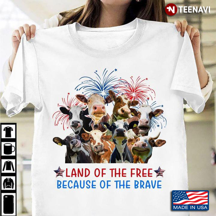 Land Of The Free Because Of The Brave Funny Cow Celebrating Independence Day for Animal Lover