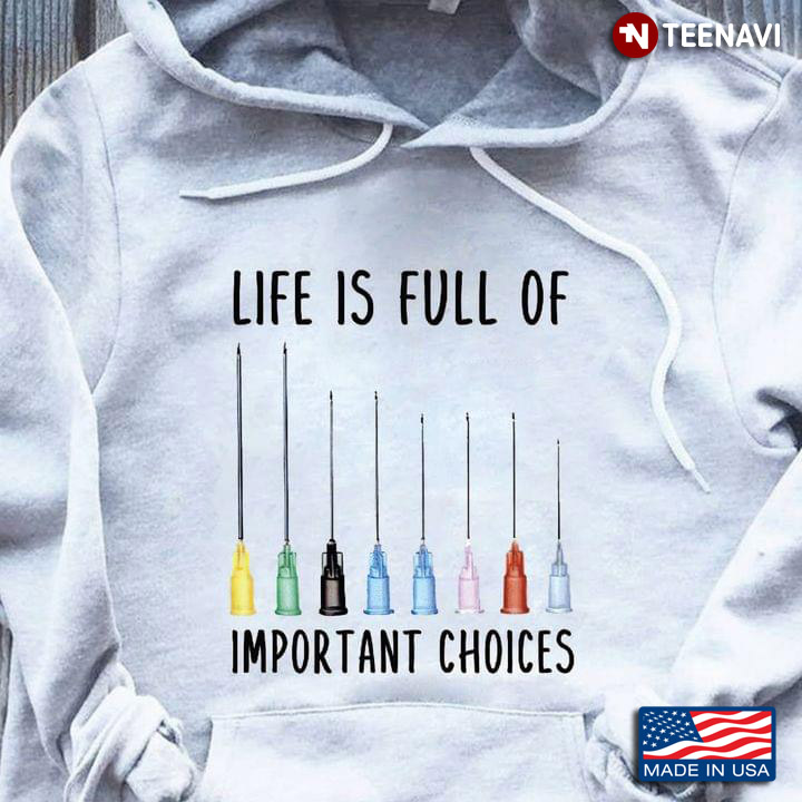 Life Is Full Of Important Option Colorful Syringe Needles for Nurse Doctor