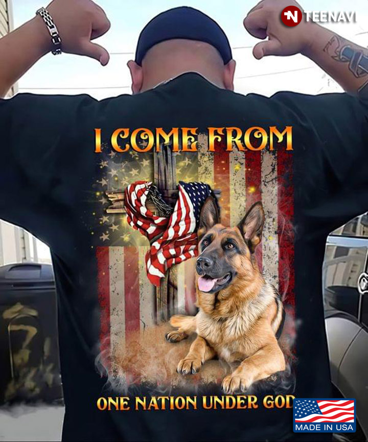 German Shepherd I Come From One Nation Under God American USA Flag for Dog Lover