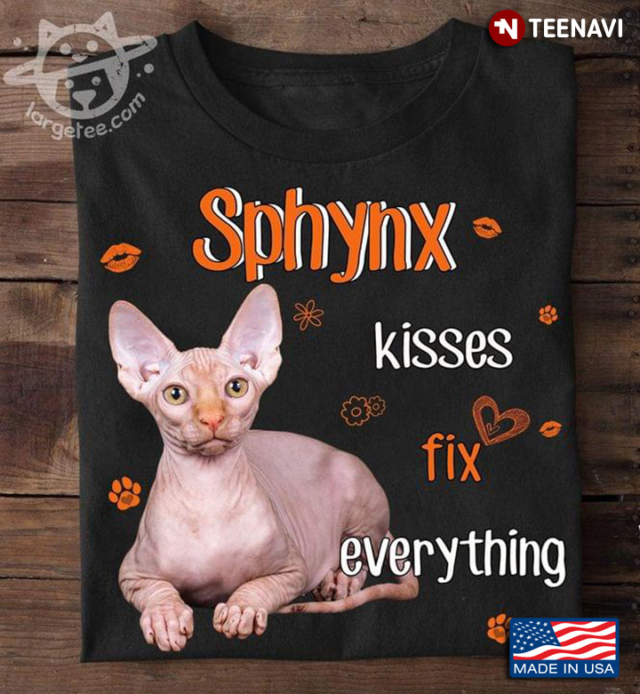 Sphynx Kisses Fix Everything Adorable Design for Cat Lover