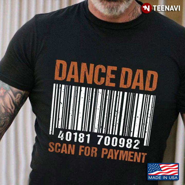 Dance Dad Bar Code Scan for Payment Funny for Dad